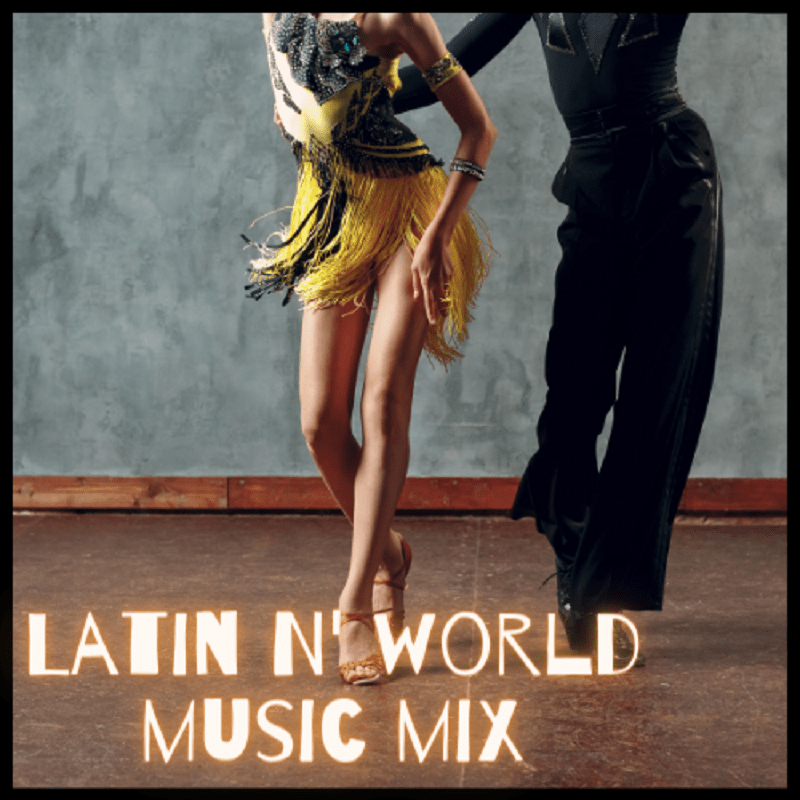 latin n’ world music with a beat!