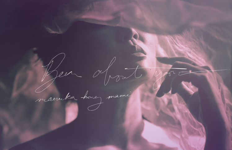 manuka honey mami | Been About You