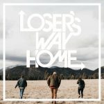 Loser's Way Home
