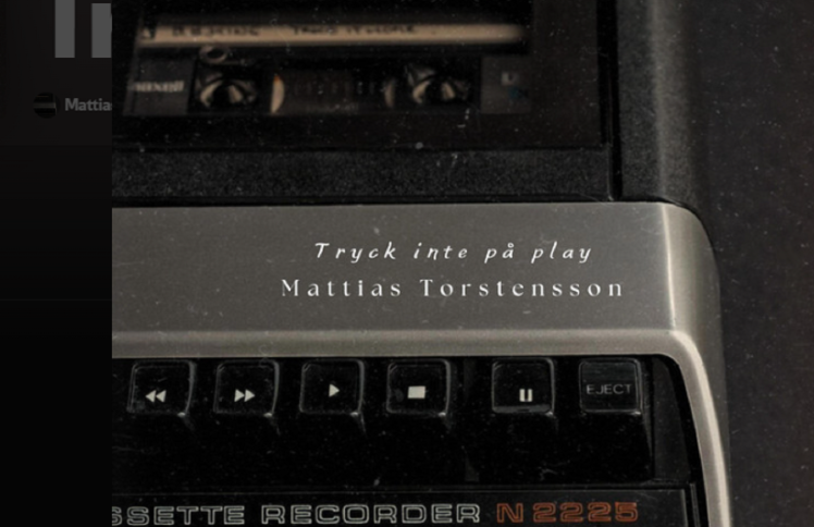 Mattias Torstensson | Tryck inte pa play