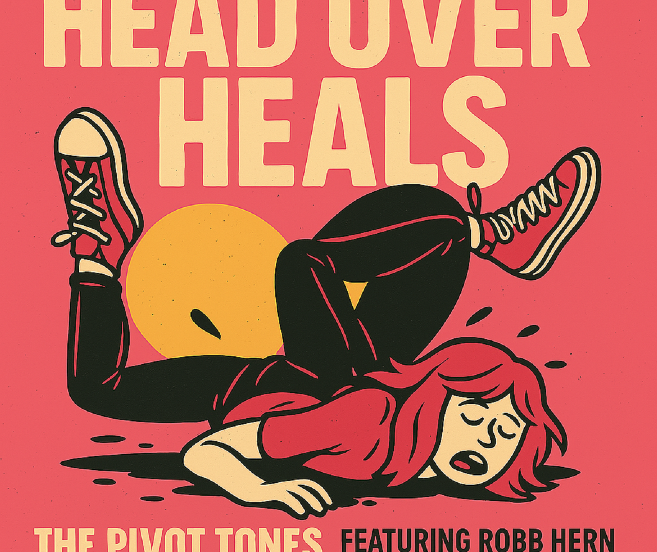 The Pivot Tones | Head Over Heals
