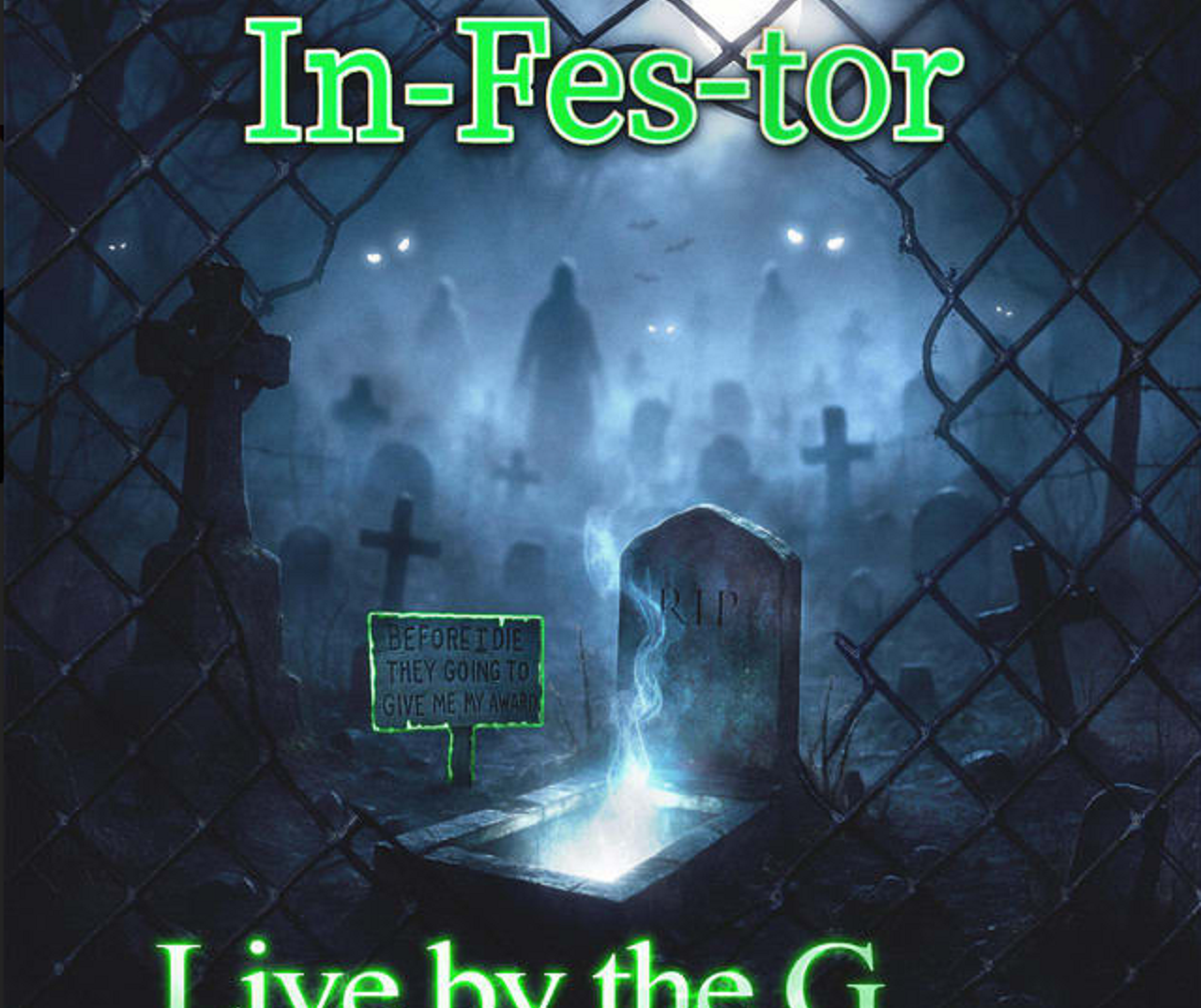 In-Fes-tor | Live by the G_ _ (Live)